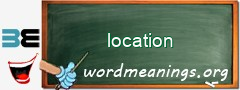 WordMeaning blackboard for location